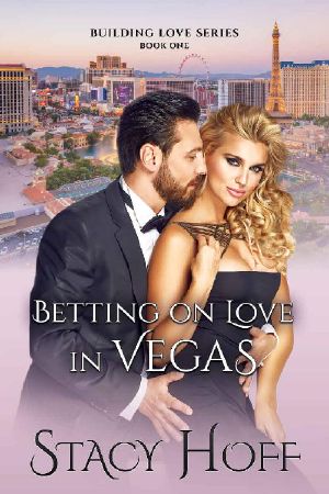 [Building Love 01] • Betting on Love in Vegas